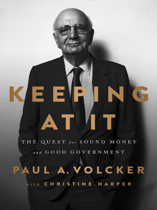 Title details for Keeping At It by Paul A Volcker - Available